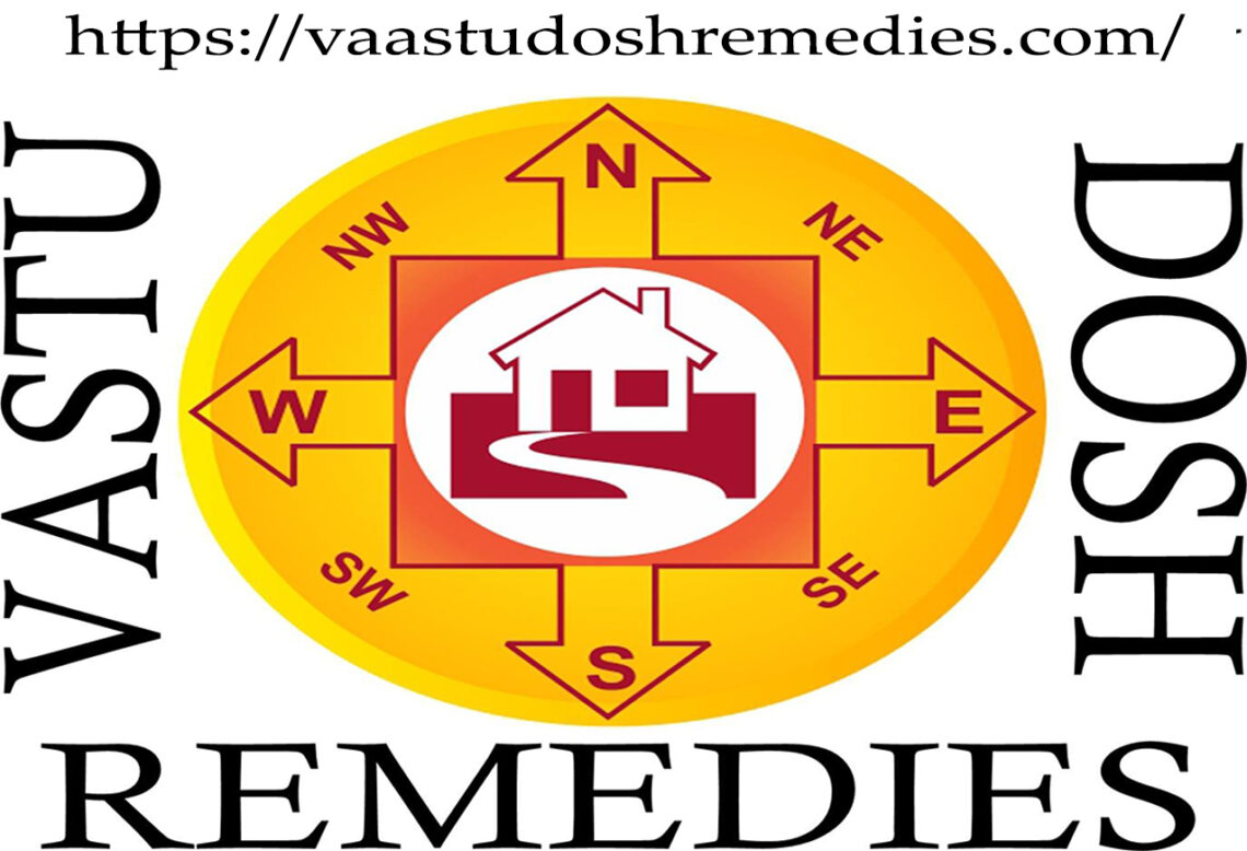 Vaastu Dosh Remedies