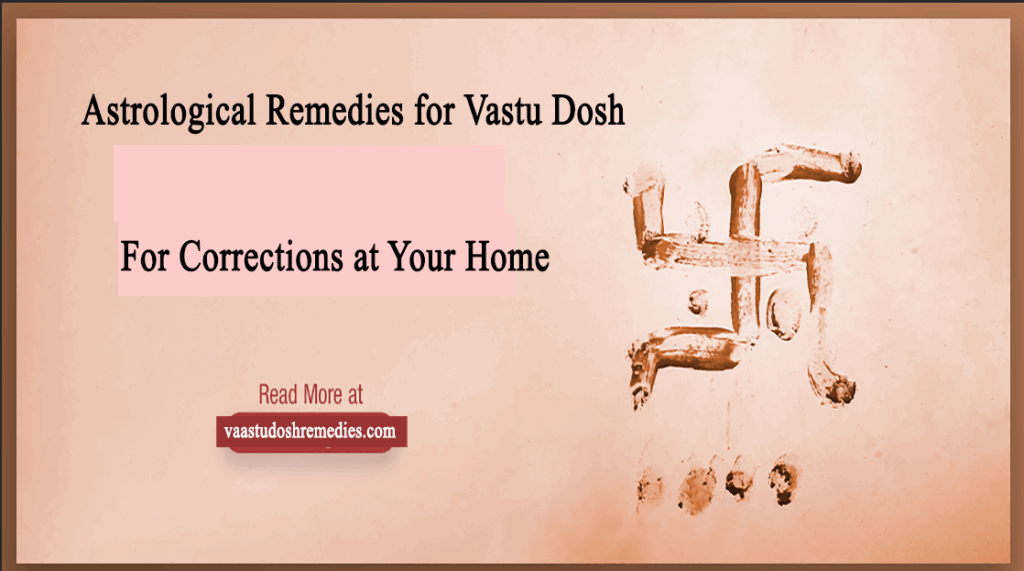 Astrological Remedies for Vastu Dosh